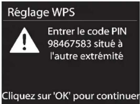 Réglage WPS Entrer le code PIN 98467583 situé à l'autre extrémité Cliquez sur 'OK' pour continuer