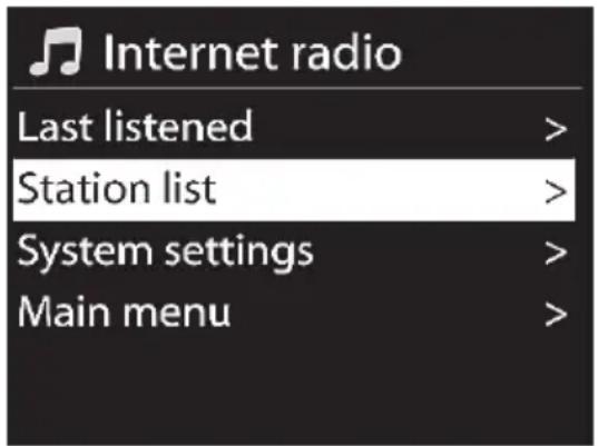 Internet radio Last listened > Station list > System settings > Main menu >