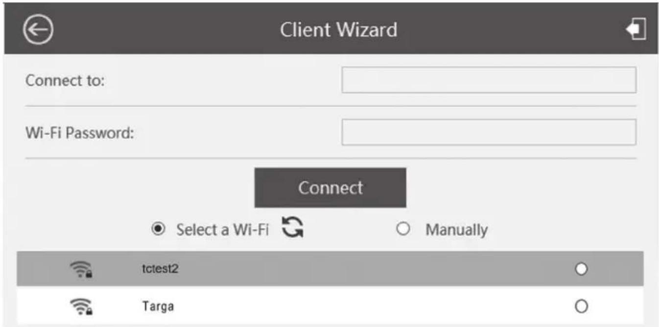 Client Wizard Connect to: Wi-Fi Password: Connect Select a Wi-Fi Manually tctest2 Targa