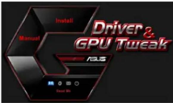 Установка Драйвер и GPU Tweak Руководство ASUS Прочтите нас