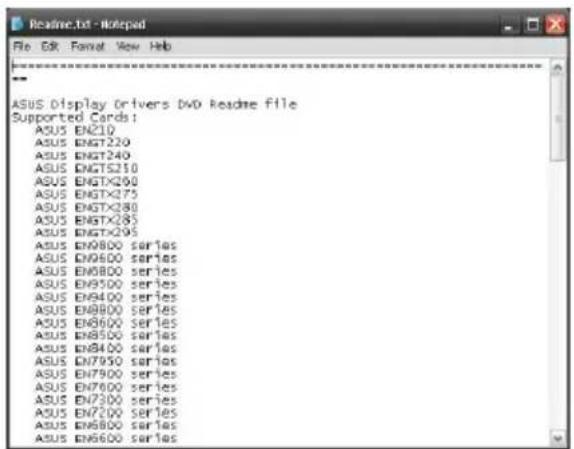 ASUS Display Drivers DVD Readme file Supported Cards: ASUS EN210 ASUS ENGT220 ASUS ENGT240 ASUS ENGT5210 ASUS ENGT×260 ASUS ENGT×275 ASUS ENGT×280 ASUS ENGT×285 ASUS ENGT×295 ASUS EN9800 series ASUS EN9600 series ASUS EN9800 series ASUS EN9500 series ASUS EN9400 series ASUS EN9300 series ASUS EN9200…