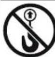 Two safety symbols with Chinese text: no hook and prohibition sign, both crossed out by diagonal stripes.