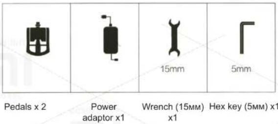 Pedals x 2 Power adaptor x1 Wrench (15MM) x1 Hex key (5MM) x1 15mm 5mm
