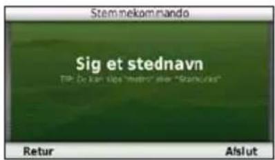 Stemnekommando Sig et stednavn TIP: Do kan lapa "Instru" over "Strukturis" Retur Aislut