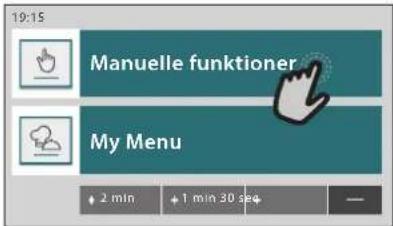 19:15 Manuelle funktioner My Menu + 2 min + 1 min 30 sec