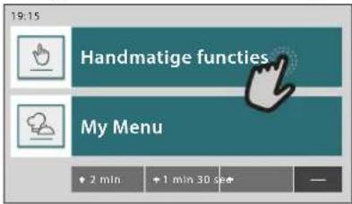 19:15 Handmatige functies My Menu + 2 min + 1 min 30 sec