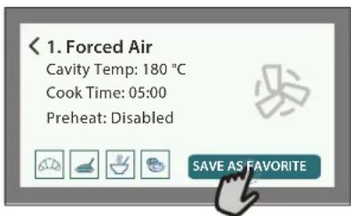 1. Forced Air Cavity Temp: 180 °C Cook Time: 05:00 Preheat: Disabled SAVE AS FAVORITE
