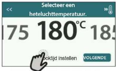 Selecteer een heteluchttemperatuur. 175 180°C 185 boklijd instellen VOLGENDE