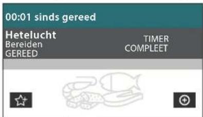 00:01 sinds gereed Hetelucht Bereiden GERED TIMER COMPLEET