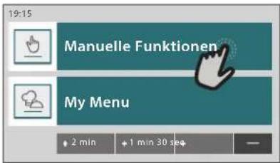 19:15 Manuelle Funktionen My Menu 2 min + 1 min 30 sec
