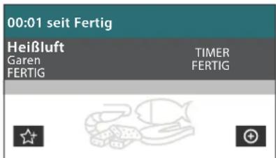 00:01 seit Fertig Heißluft Garen FERTIG TIMER FERTIG