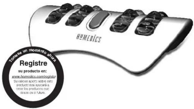 HOMEDICS Tome se un momento ahora Registre su producto en: www.homedics.com/register Su valide so spora sobre este producto nos ayudará e crear los productos que doso cm o el futuro.