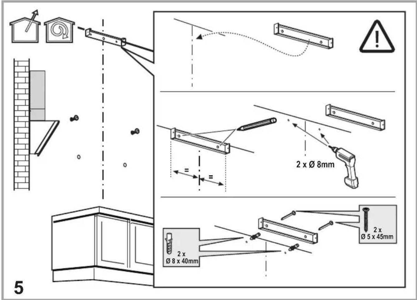 5 2 x Ø 8mm 2 x Ø 5 x 45mm 2 x Ø 8 x 40mm
