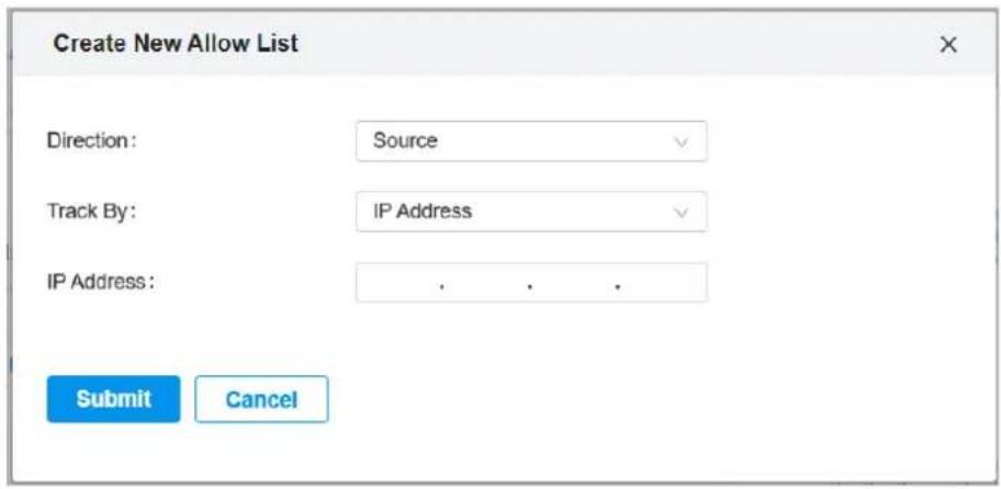Create New Allow List Direction: Source Track By: IP Address IP Address: . Submit Cancel
