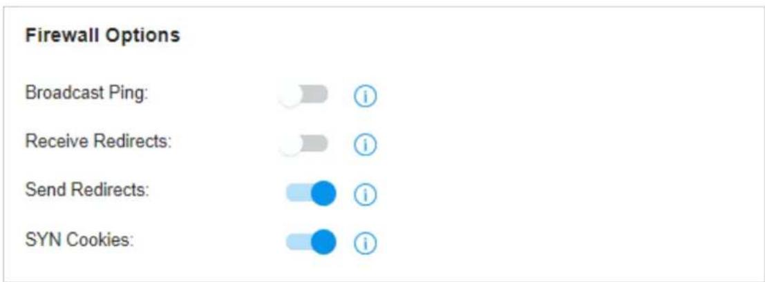 Firewall Options Broadcast Ping: Receive Redirects: Send Redirects: SYN Cookies: