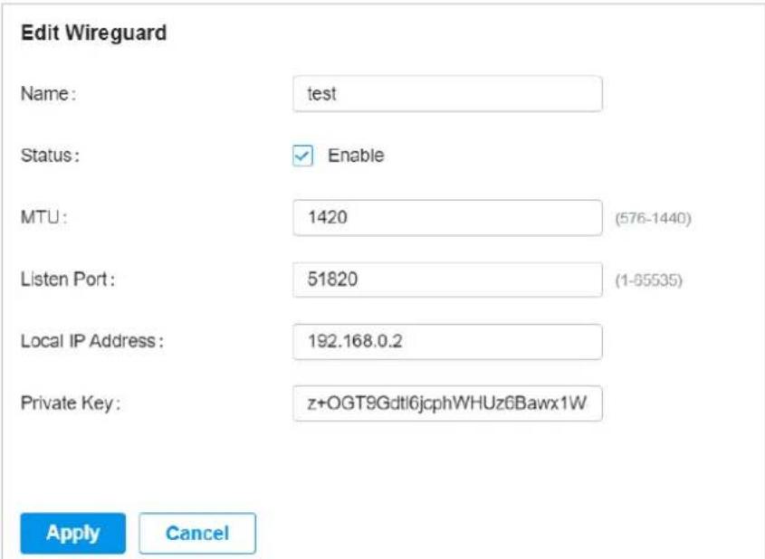 Edit Wireguard Name: test Status: Enable MTU: 1420 (576-1440) Listen Port: 51820 (1-85535) Local IP Address: 192.168.0.2 Private Key: z+OGT9Gdtl6jcphWHUz6Bawx1W Apply Cancel