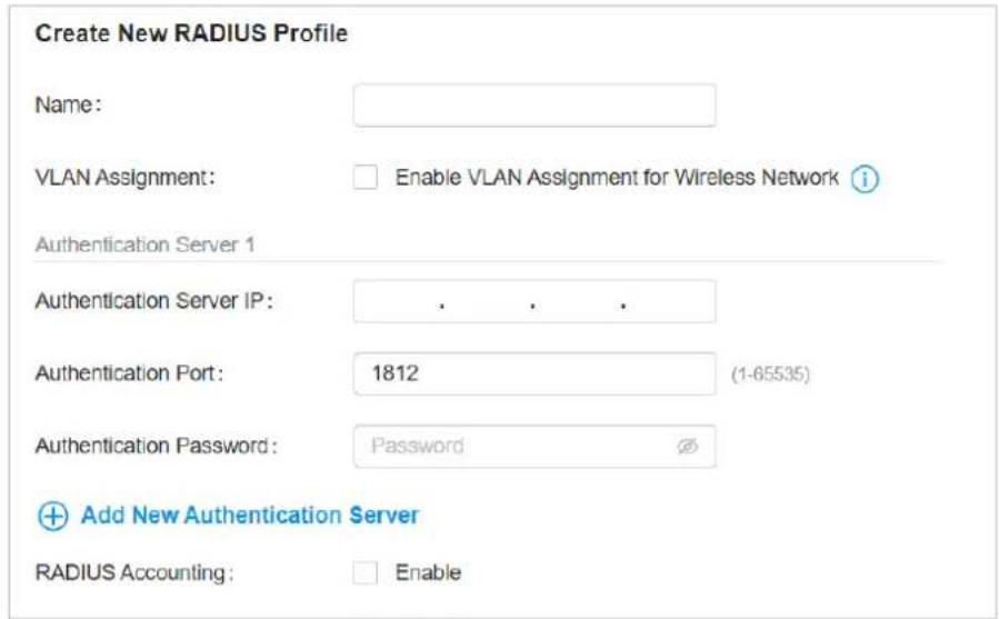 Create New RADIUS Profile Name: VLAN Assignment: Enable VLAN Assignment for Wireless Network Authentication Server 1 Authentication Server IP: . . . Authentication Port: 1812 (1-65535) Authentication Password: Password Add New Authentication Server RADIUS Accounting: Enable