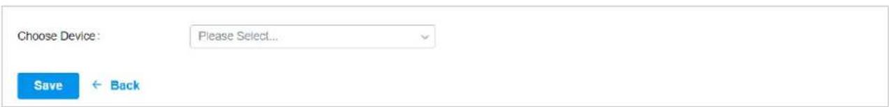 Choose Device: Please Select... Save ← Back