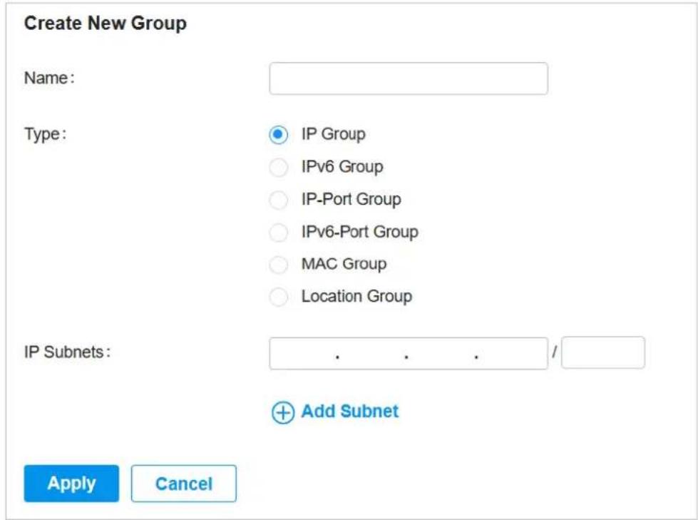 Create New Group Name: Type: IP Group IPv6 Group IP-Port Group IPv6-Port Group MAC Group Location Group IP Subnets: . . . / Add Subnet Apply Cancel