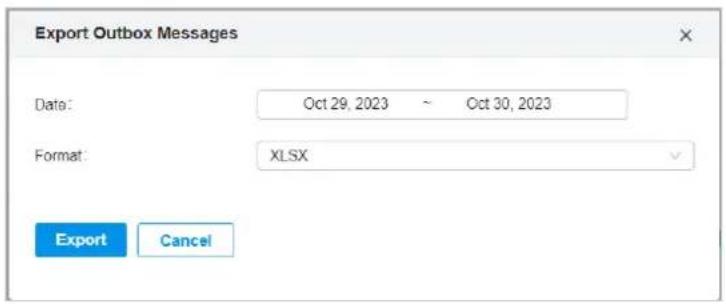 Export Outbox Messages Date: Oct 29, 2023 ~ Oct 30, 2023 Format: XLSX Export Cancel