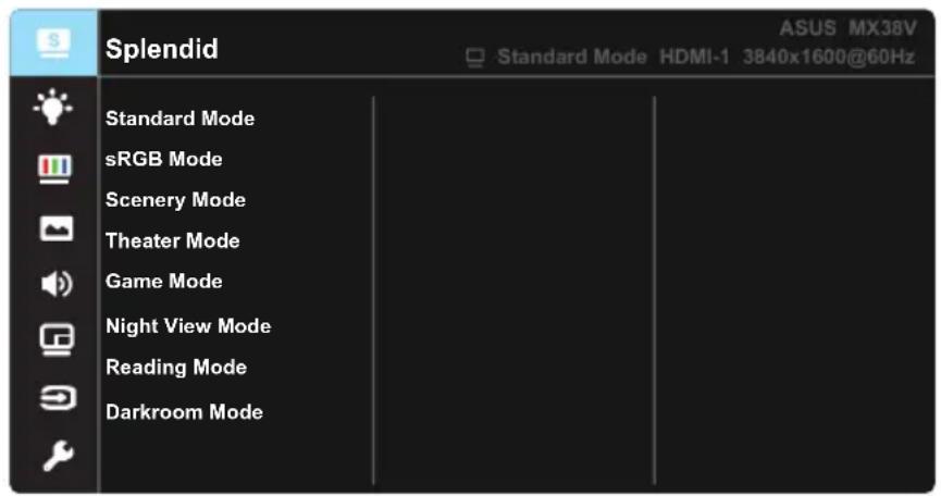 Splendid ASUS MX38V Standard Mode HDMI-1 3840x1600@60Hz Standard Mode sRGB Mode Scenery Mode Theater Mode Game Mode Night View Mode Reading Mode Darkroom Mode
