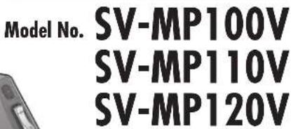 Model No. SV-MP100V SV-MP110V SV-MP120V
