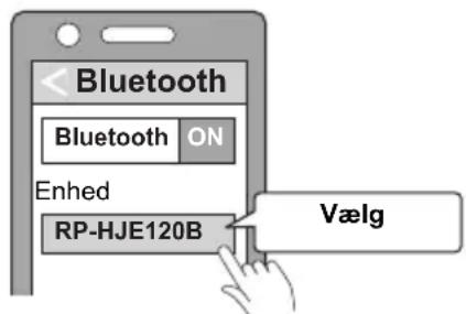 PANASONIC RP-HJE120 - Vælg "RP-HJE120B" i enhedens Bluetooth ® menu. - 1