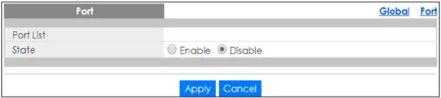 Port Global Port Port List State Enable Disable Apply Cancel