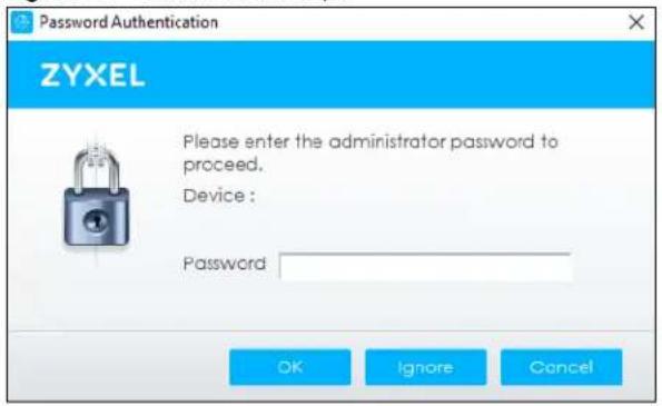 Password Authentication ZYXEL Please enter the administrator password to proceed. Device : Password OK Ignore Cancel