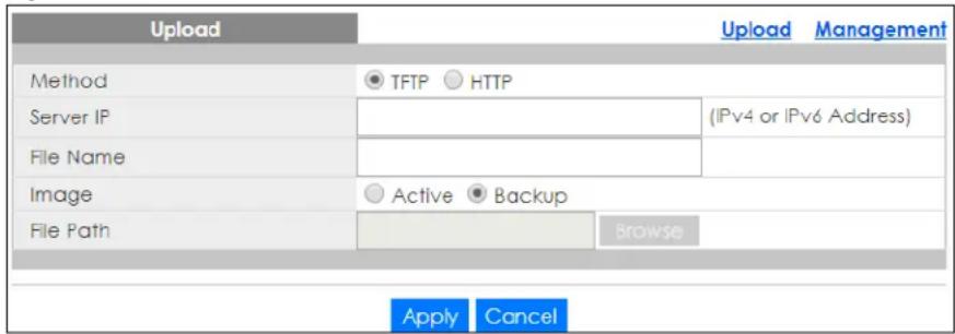Upload Method Server IP File Name Image File Path TFTP HTTP Active Backup Browse Apply Cancel Upload Management (IPv4 or IPv6 Address)