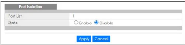 Port Isolation Port List 1 State Enable Disable Apply Cancel