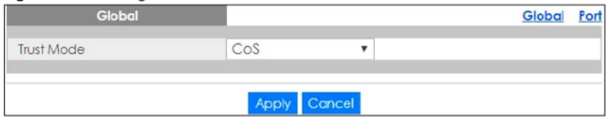 Global Trust Mode CoS Apply Cancel Global Port