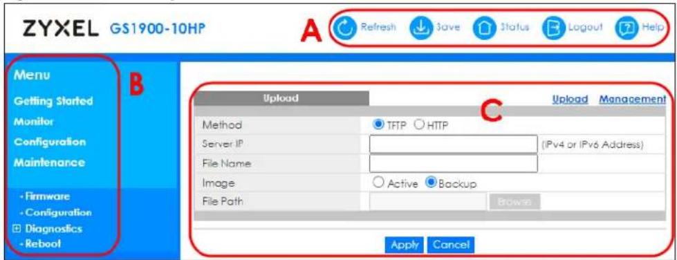 ZYXEL GS1900-10HP A Refresh Save Status Logout Help Menu Getting Started Monitor Configuration Maintenance • Firmware • Configuration □ Diagnostics • Reboot B Upload C Upload Management Method TFTP HTTP Server IP (IPv4 or IPv6 Address) File Name Image Active Backup File Path Browse Apply Cancel