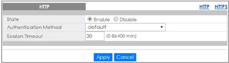 HTTP State Enable Disable Authentication Method default Session Timeout 30 (0-86400 min) Apply Cancel HTTP HTTPS