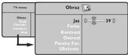 TV menu Obraz Zvilić Charakt. Inštalácia Mod Obraz Jas Farba Kontrast Ostrosť Povaha Far. Uloženie 39