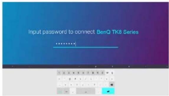 Input password to connect BenQ TK8 Series ***************