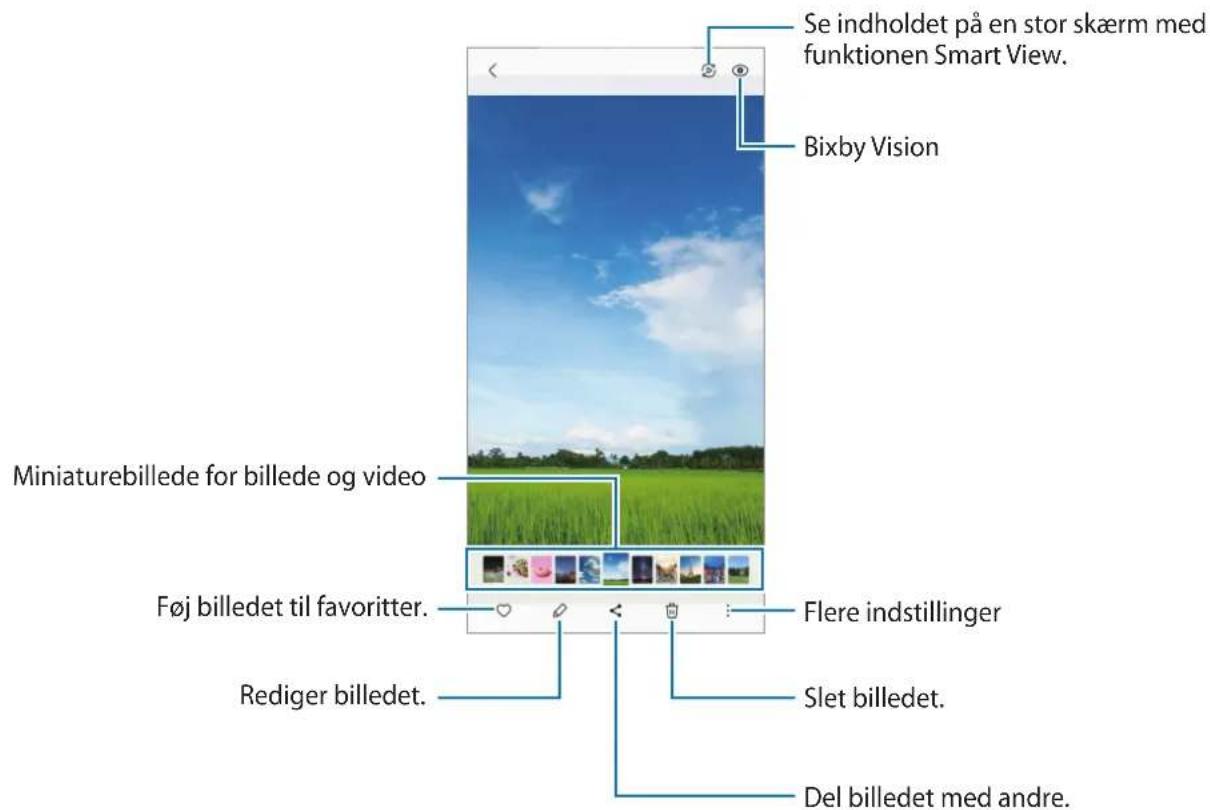 Se indholdet på en stor skærm med funktionen Smart View. Bixby Vision Miniaturebillede for billede og video Føj billedet til favoritter. Rediger billedet. Flere indstillinger Slet billedet. Del billedet med andre.