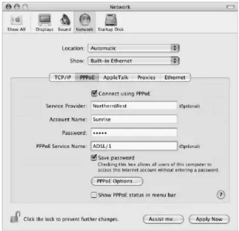 Network Show All Displays Sound Network Startup Disk Location:Automatic Show:Built-In Ethernet TCP/IP PPPoE AppleTalk Proxies Ethernet Connect using PPPoE Service Provider:NorthernWest(Optional) Account Name:Sunrise Password:**** PPPoE Service Name:ADSL/1(Optional) Save password Checking this box allows all users of this computer to access this Internet account without entering a password. PPPoE Options... Show PPPoE status in menu bar Click the lock to prevent further changes. Assist me... Apply Now
