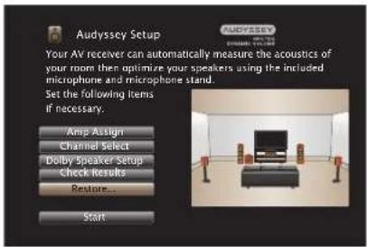 Audyssey Setup Your AV receiver can automatically measure the acoustics of your room then optimize your speakers using the included microphone and microphone stand. Set the following items if necessary. Amp Assign Channel Select Dolby Speaker Setup Check Results Restore... Start