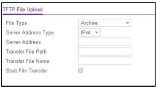 TFTP File Upload File Type Archive Server Address Type IPv4 Server Address Transfer File Path Transfer File Name Start File Transfer