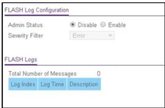 FLASH Log Configuration Admin Status Disable Enable Severity Filter Error FLASH Logs Total Number of Messages 0 Log Index Log Time Description