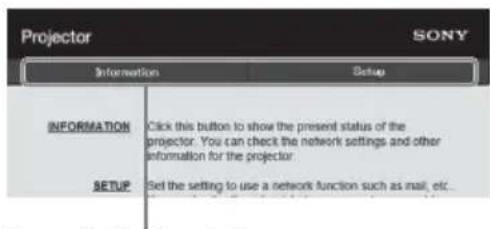 Projector Information Setup INFORMATION Click this button to show the present status of the projector. You can check the network settings and other information for the projector. SETUP Set the setting to use a network function such as mail, etc.