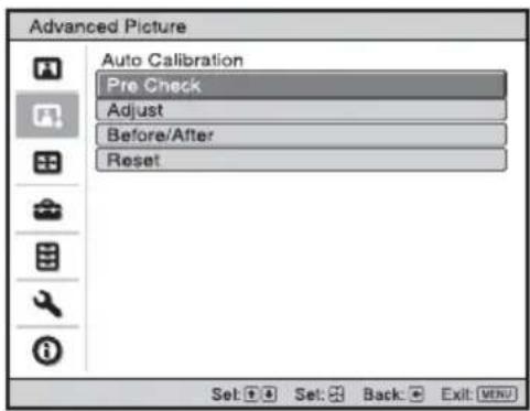 Advanced Picture Auto Calibration Pre Check Adjust Before/After Reset Set: ① Set: Back: Exit: MENU