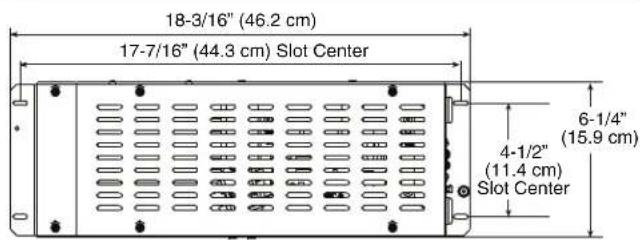 18-3/16" (46.2 cm) 17-7/16" (44.3 cm) Slot Center 6-1/4" (15.9 cm) 4-1/2" (11.4 cm) Slot Center