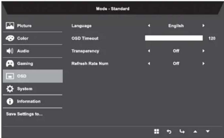 Mode - Standard Picture Color Audio Gaming OSD System Information Save Settings to... Language OSD Timeout Transparency Refresh Rate Num English 120 Off Off