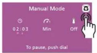 Manual Mode 02:03 Min Off To pause, push dial