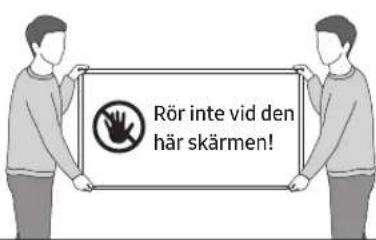 Rör inte vid den här skärmen!