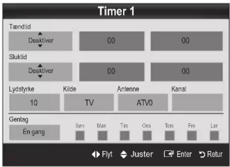 Timer 1 Taendtid Deaktiver 00 00 Sluktid Deaktiver 00 00 Lydstyrke Kilde Antenne Kanal 10 TV ATV0 Genlag Én gang Son Man Tirs Ons Tors Fre Lar Flyt Juster Enter Retur