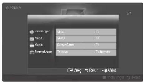 AllShare 37 IndsBlinger Modd. Mode ScreenShare TV-mail :Ti :Ti :Ti :TV-Home Valg Retur AltSut IndsBlinger Retur