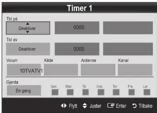 Timer 1 Tid på Deaktiver 0000 Tid av Deaktiver 0000 Volum Kilde Antenne Kanal 10TVATV1 Gjenta En gang Son Man Tir Ons Tor Fre Lor Flytt Juster Enter Tilbake